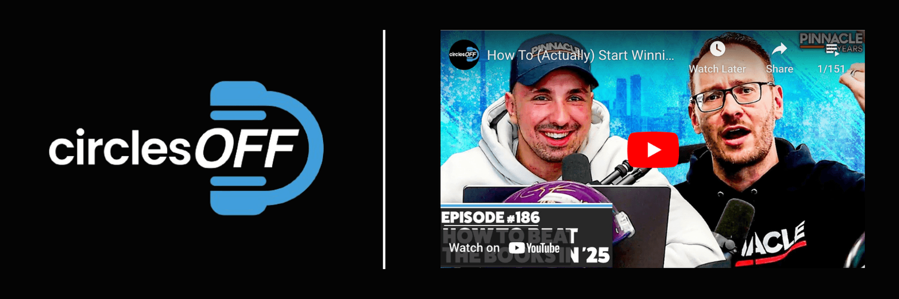 This article reviews Circles Off Episode 186 - How To (Actually) Start Winning At Sports Bet, and covers a wide range of topics related to professional sports betting, winning bettors, and the sports betting industry. Click in to learn more about the episode!